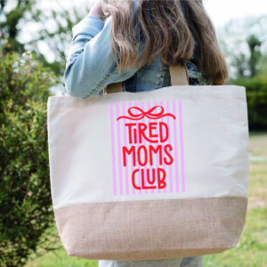 Sac " Tired Mom Club"