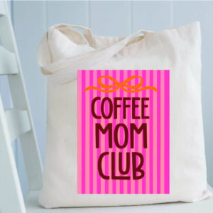 Totebag - " Coffee Mom Club"